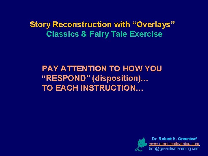 Story Reconstruction with “Overlays” Classics & Fairy Tale Exercise PAY ATTENTION TO HOW YOU