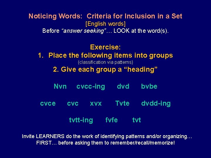 Noticing Words: Criteria for Inclusion in a Set [English words] Before “answer seeking”… LOOK