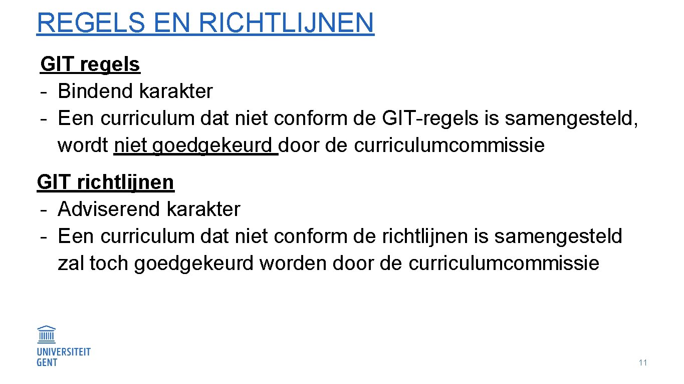 REGELS EN RICHTLIJNEN GIT regels - Bindend karakter - Een curriculum dat niet conform