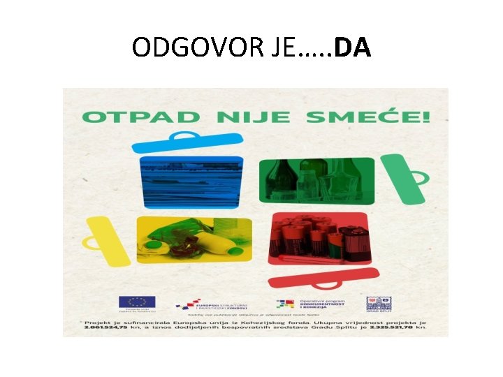 ODGOVOR JE…. . DA 