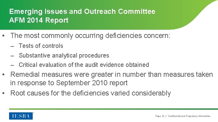 Emerging Issues and Outreach Committee AFM 2014 Report • The most commonly occurring deficiencies