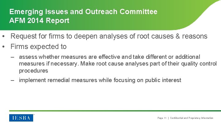 Emerging Issues and Outreach Committee AFM 2014 Report • Request for firms to deepen