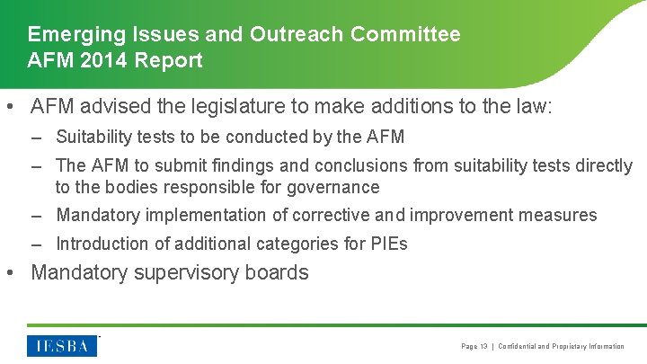 Emerging Issues and Outreach Committee AFM 2014 Report • AFM advised the legislature to