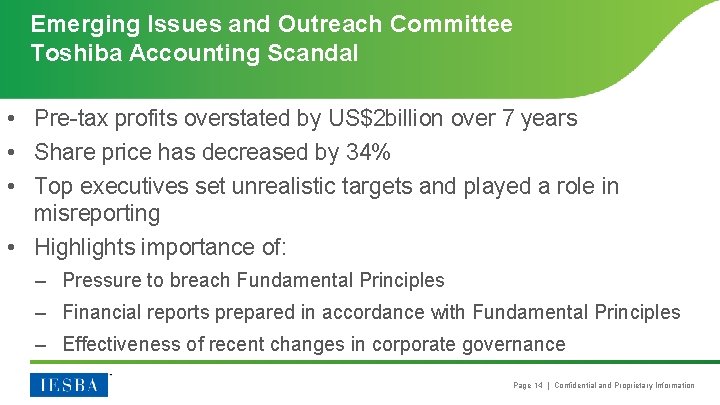 Emerging Issues and Outreach Committee Toshiba Accounting Scandal • Pre-tax profits overstated by US$2