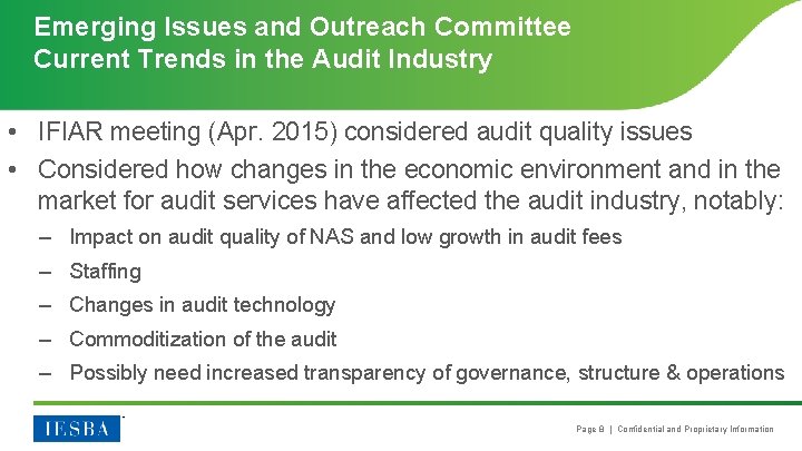Emerging Issues and Outreach Committee Current Trends in the Audit Industry • IFIAR meeting