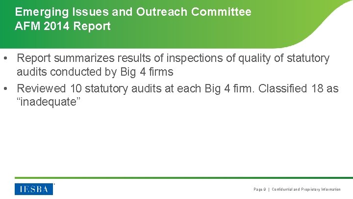 Emerging Issues and Outreach Committee AFM 2014 Report • Report summarizes results of inspections