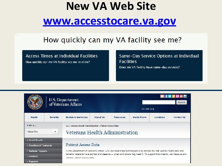 New VA Web Site www. accesstocare. va. gov 