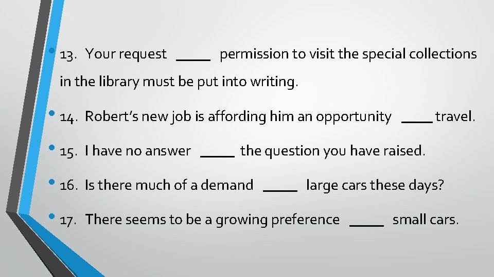 • 13. Your request permission to visit the special collections in the library  • 13. Your request permission to visit the special collections in the library