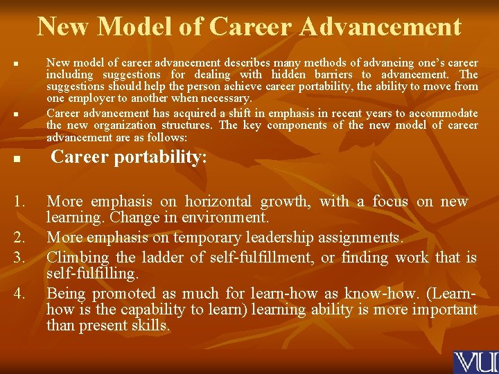 New Model of Career Advancement n n n 1. 2. 3. 4. New model