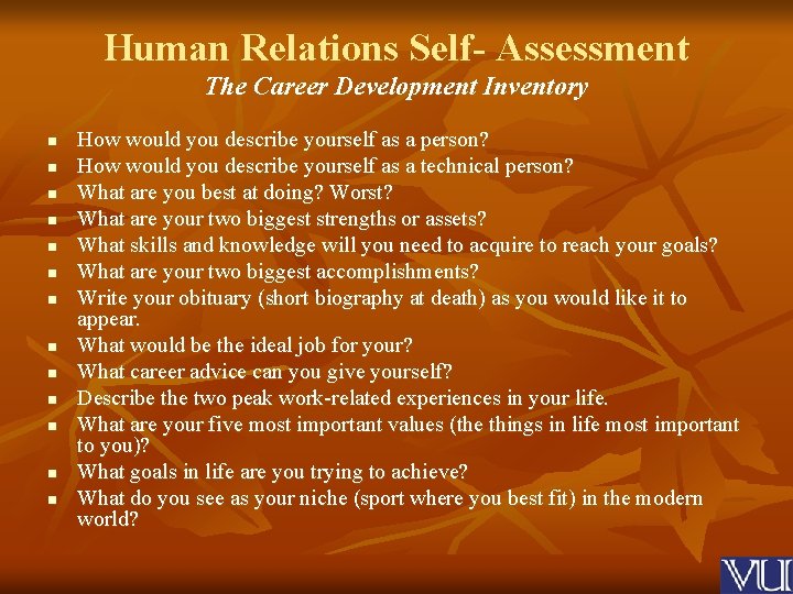 Human Relations Self- Assessment The Career Development Inventory n n n n How would