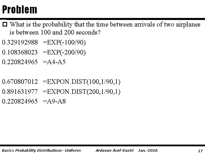 Problem p What is the probability that the time between arrivals of two airplanes