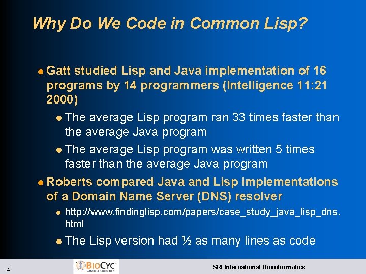 Why Do We Code in Common Lisp? l Gatt studied Lisp and Java implementation