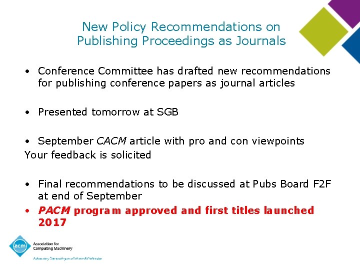 New Policy Recommendations on Publishing Proceedings as Journals • Conference Committee has drafted new