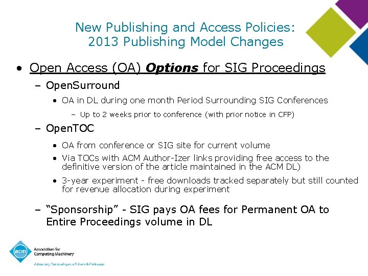 New Publishing and Access Policies: 2013 Publishing Model Changes • Open Access (OA) Options