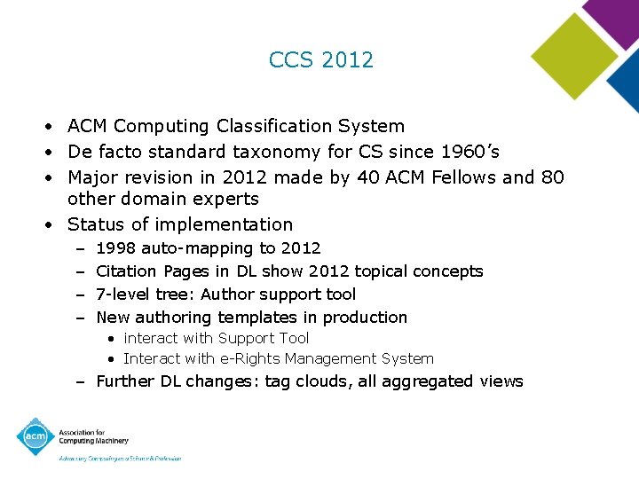 CCS 2012 • ACM Computing Classification System • De facto standard taxonomy for CS