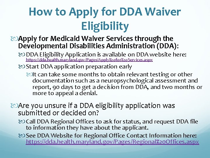 How to Apply for DDA Waiver Eligibility Apply for Medicaid Waiver Services through the