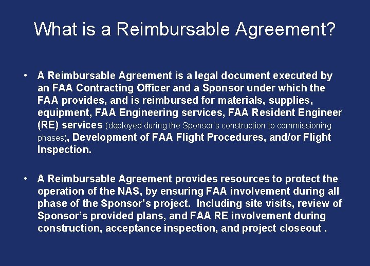What is a Reimbursable Agreement? • A Reimbursable Agreement is a legal document executed