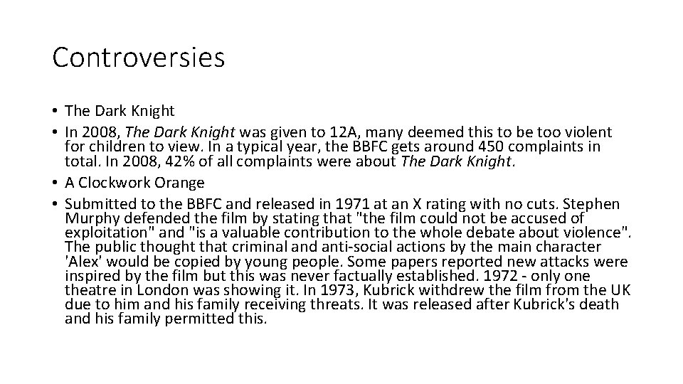Controversies • The Dark Knight • In 2008, The Dark Knight was given to