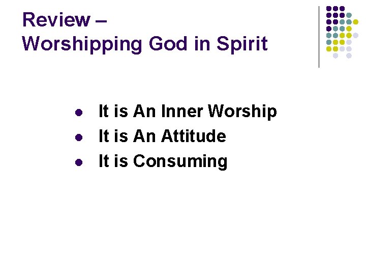 Review – Worshipping God in Spirit l l l It is An Inner Worship