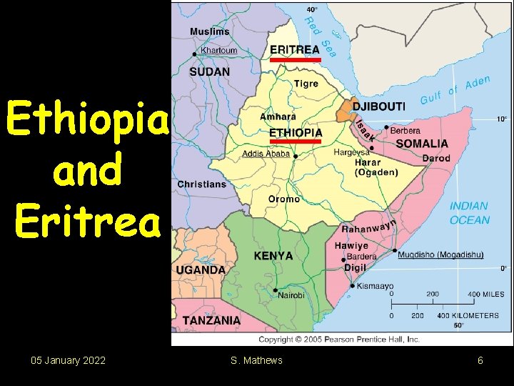 Ethiopia and Eritrea 05 January 2022 S. Mathews 6 