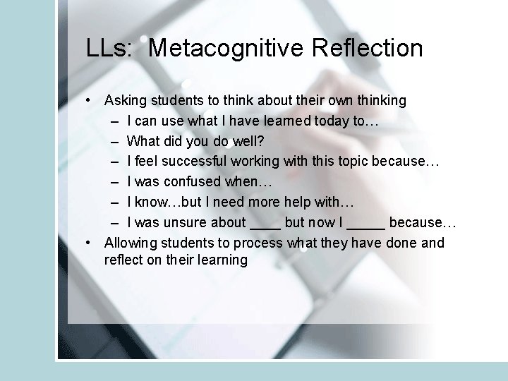 LLs: Metacognitive Reflection • Asking students to think about their own thinking – I