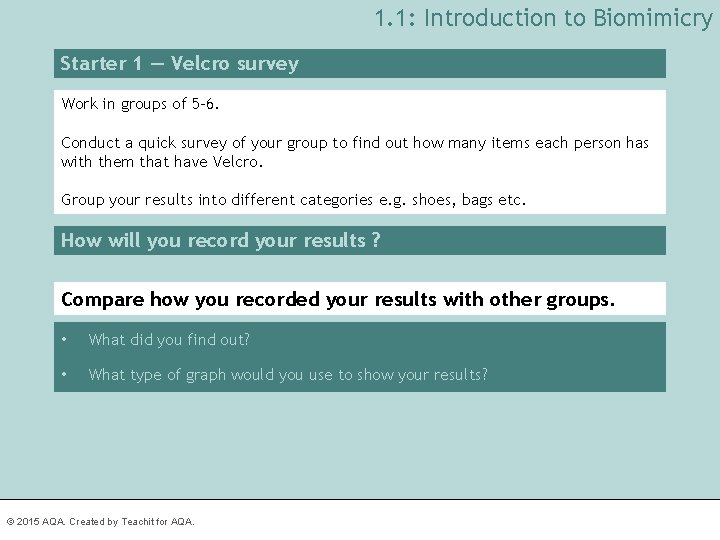 1. 1: Introduction to Biomimicry Starter 1 — Velcro survey Work in groups of