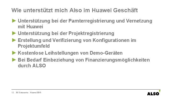 Wie unterstützt mich Also im Huawei Geschäft ► Unterstützung bei der Parnterregistrierung und Vernetzung