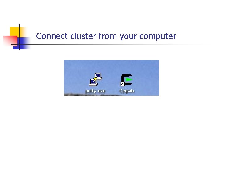 Connect cluster from your computer 