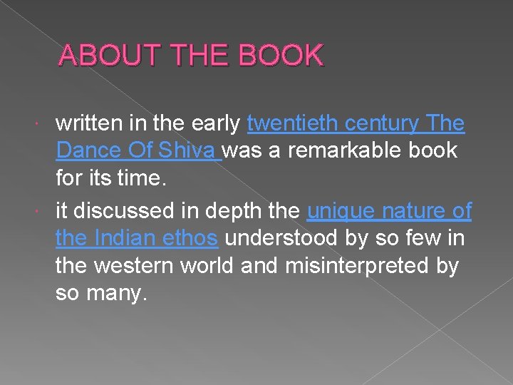 ABOUT THE BOOK written in the early twentieth century The Dance Of Shiva was