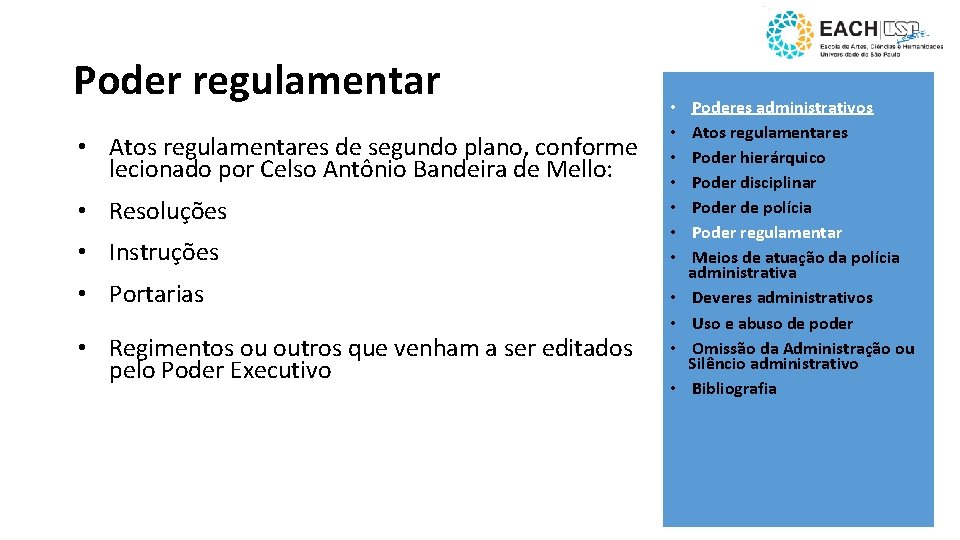 Poder regulamentar • Atos regulamentares de segundo plano, conforme lecionado por Celso Antônio Bandeira