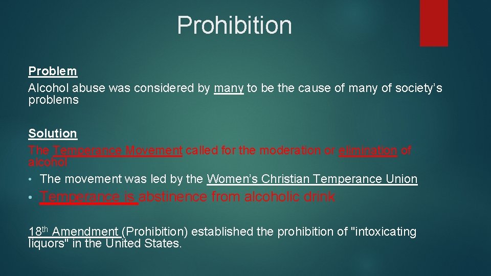 Prohibition Problem Alcohol abuse was considered by many to be the cause of many