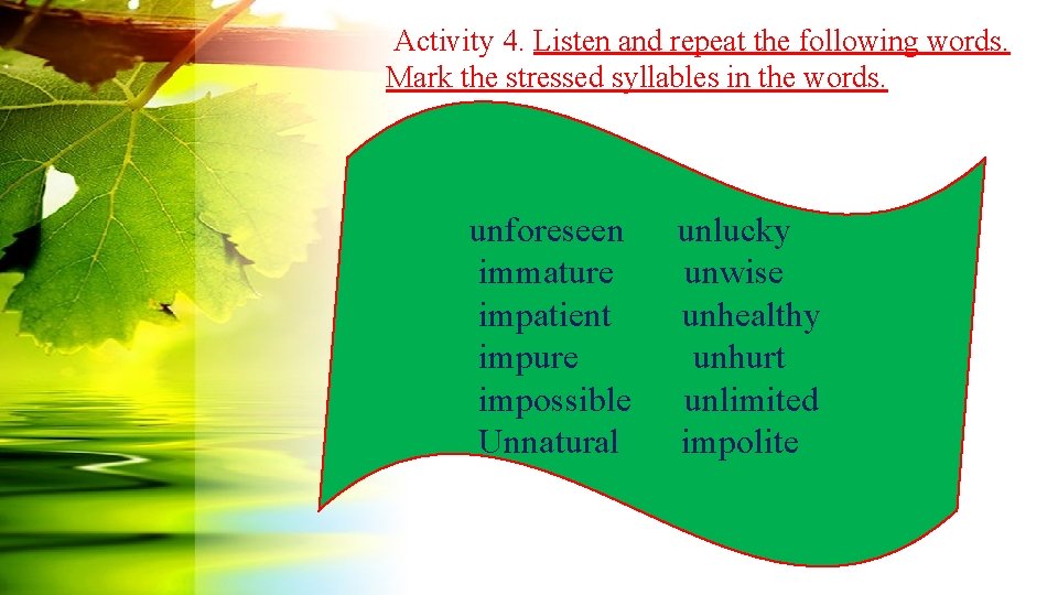 Activity 4. Listen and repeat the following words. Mark the stressed syllables in the