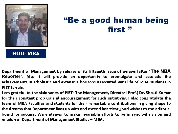 “Be a good human being first ” HOD- MBA Department of Management by release