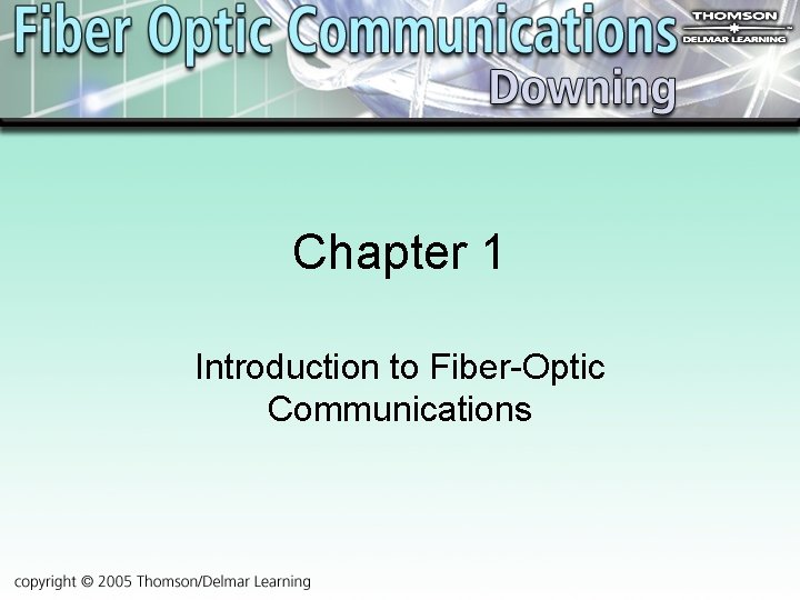 Chapter 1 Introduction to Fiber-Optic Communications 