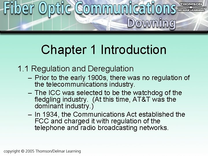 Chapter 1 Introduction 1. 1 Regulation and Deregulation – Prior to the early 1900