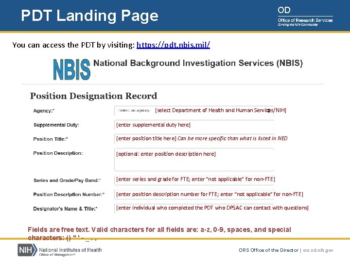 OD PDT Landing Page You can access the PDT by visiting: https: //pdt. nbis. OD PDT Landing Page You can access the PDT by visiting: https: //pdt. nbis.