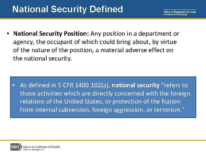 National Security Defined • National Security Position: Any position in a department or agency, National Security Defined • National Security Position: Any position in a department or agency,
