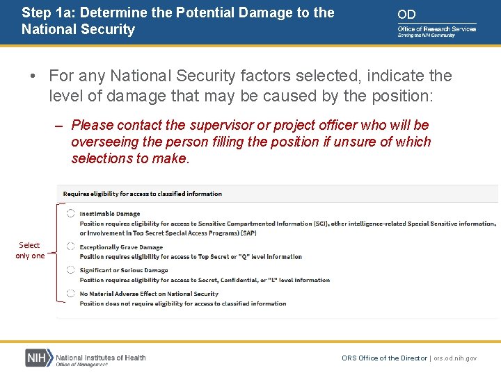 Step 1 a: Determine the Potential Damage to the National Security OD • For Step 1 a: Determine the Potential Damage to the National Security OD • For