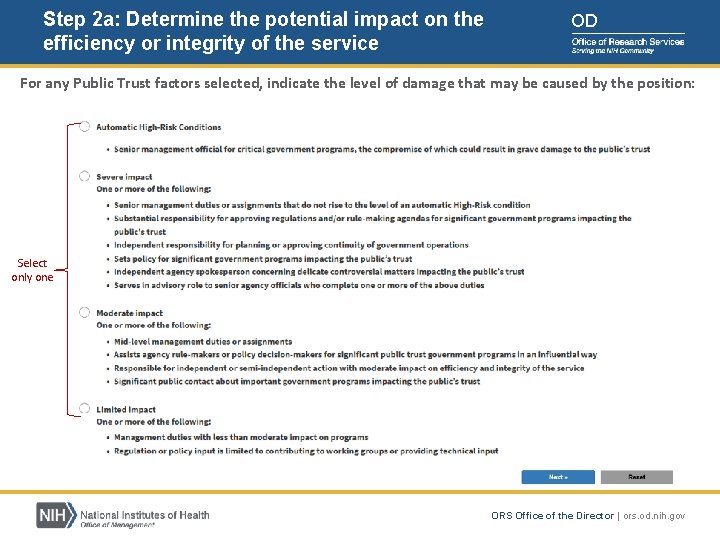 Step 2 a: Determine the potential impact on the efficiency or integrity of the Step 2 a: Determine the potential impact on the efficiency or integrity of the