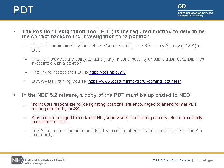 PDT • OD The Position Designation Tool (PDT) is the required method to determine PDT • OD The Position Designation Tool (PDT) is the required method to determine