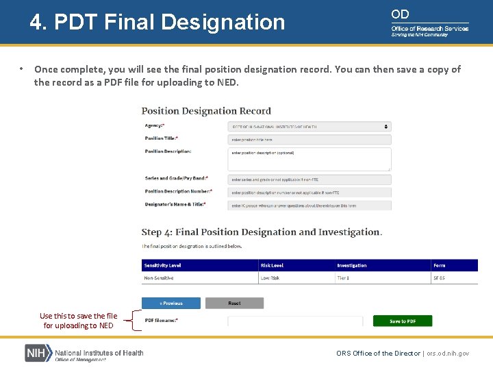 4. PDT Final Designation • OD Once complete, you will see the final position 4. PDT Final Designation • OD Once complete, you will see the final position