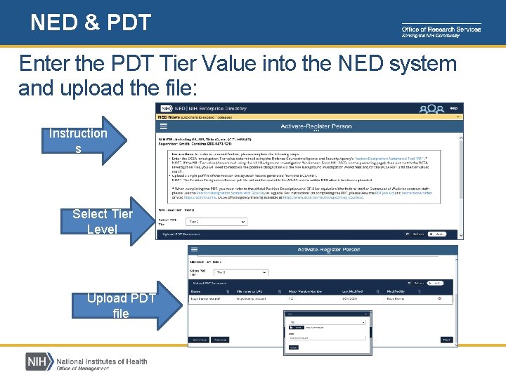 NED & PDT Enter the PDT Tier Value into the NED system and upload NED & PDT Enter the PDT Tier Value into the NED system and upload