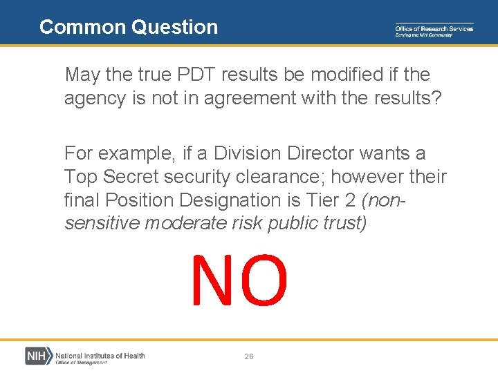 Common Question May the true PDT results be modified if the agency is not Common Question May the true PDT results be modified if the agency is not