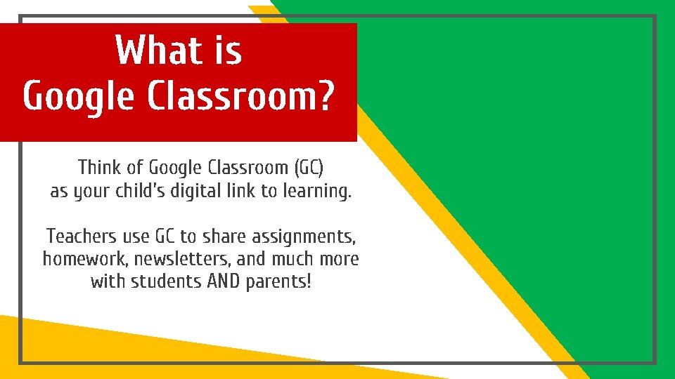 What is Google Classroom? Think of Google Classroom (GC) as your child’s digital link