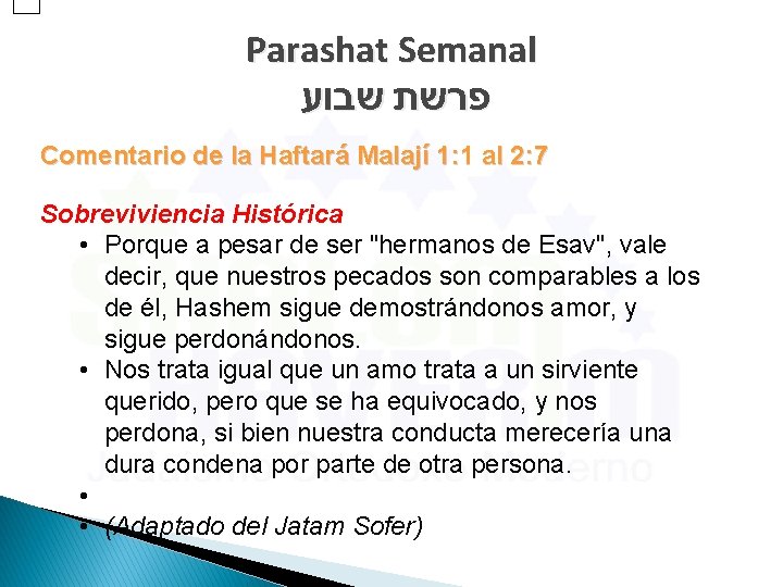 Parashat Semanal פרשת שבוע Comentario de la Haftará Malají 1: 1 al 2: 7