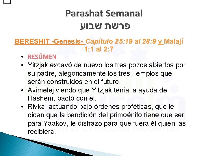 Parashat Semanal פרשת שבוע BERESHIT -Genesis- Capítulo 25: 19 al 28: 9 y Malají