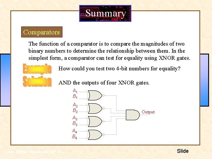 Summary Comparators The function of a comparator is to compare the magnitudes of two Summary Comparators The function of a comparator is to compare the magnitudes of two