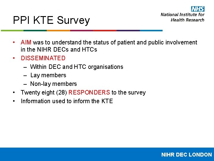 PPI KTE Survey • AIM was to understand the status of patient and public