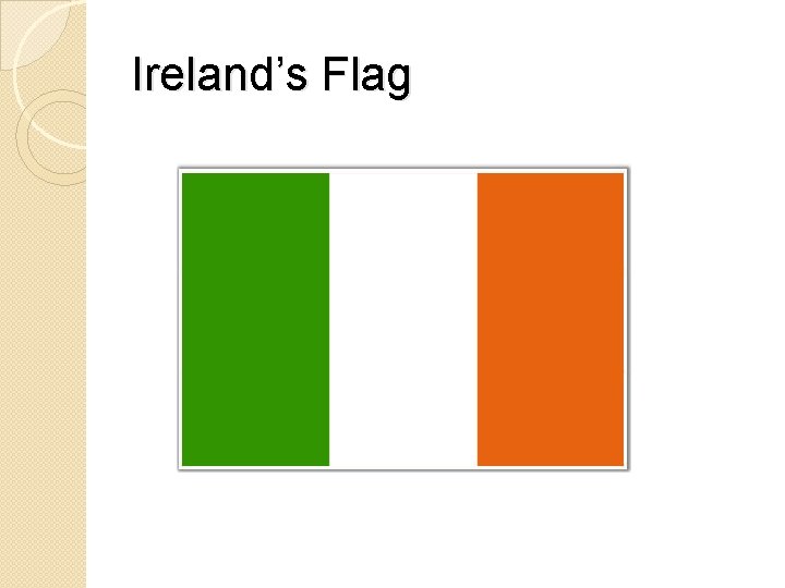 Ireland’s Flag 