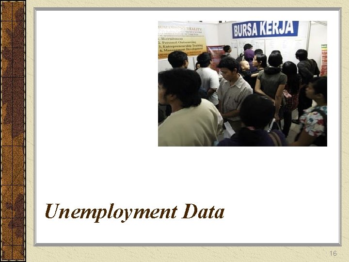 Unemployment Data 16 